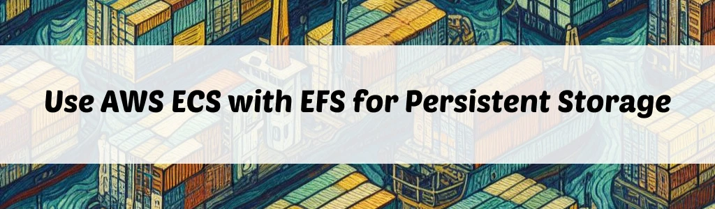 /posts/use-aws-ecs-with-efs/featured.webp /posts/use-aws-ecs-with-efs/featured.webp